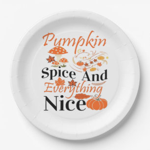 Pumpkin Spice And Everything Nice Cute & Funny Mem Paper Plate