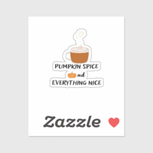 Pumpkin Spice And Everything Nice Cute & Funny Slo