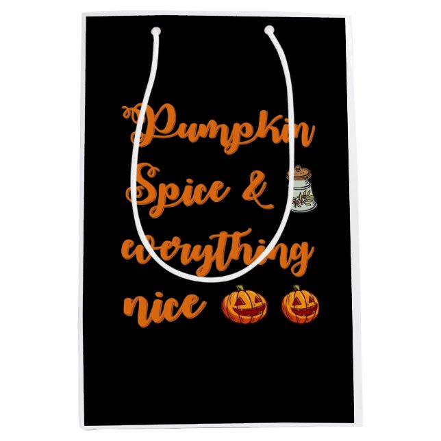 Pumpkin Spice And Everything Nice, Cute Halloween  Medium Gift Bag (Front)