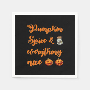 Pumpkin Spice And Everything Nice, Cute Halloween  Napkin