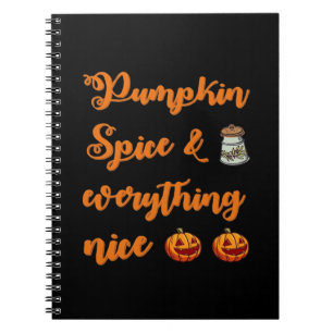 Pumpkin Spice And Everything Nice, Cute Halloween Notebook