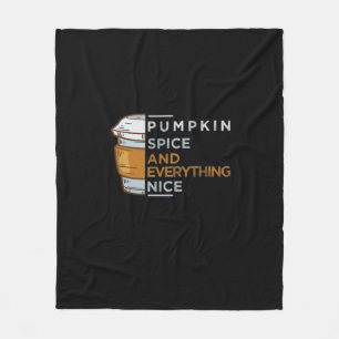 Pumpkin Spice And Everything Nice Cute Pumpkin Gra Fleece Blanket