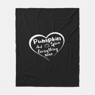Pumpkin Spice And Everything Nice Cute Pumpkin Gra Fleece Blanket