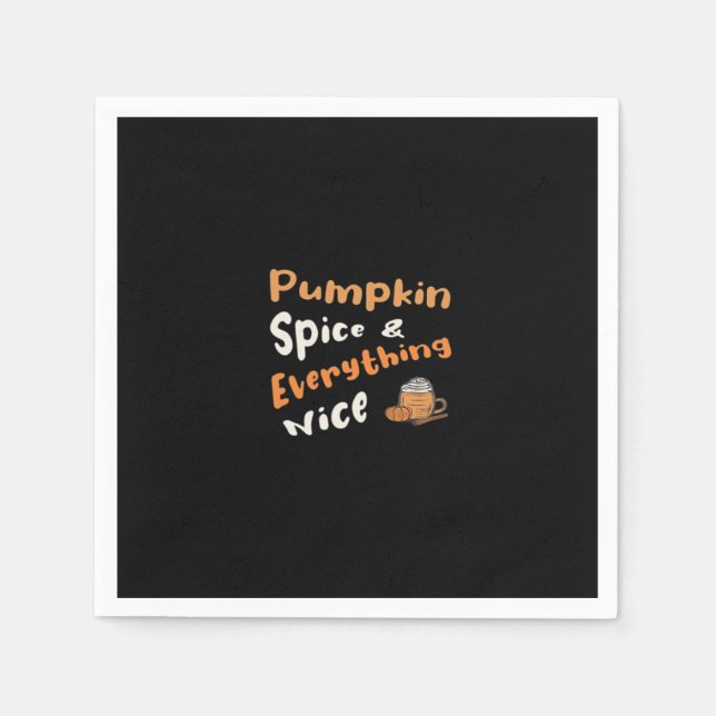 Pumpkin Spice And Everything Nice Cute Pumpkin Gra Napkin (Front)