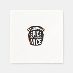 Pumpkin Spice And Everything Nice Cute Pumpkin Gra Napkin