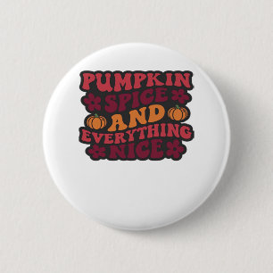 Pumpkin Spice And Everything Nice (Dark) 6 Cm Round Badge