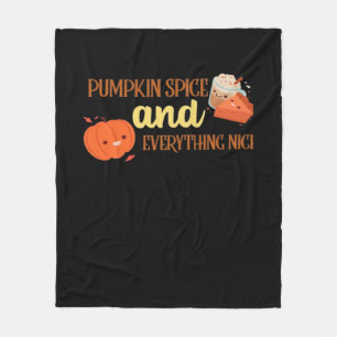Pumpkin Spice And Everything Nice Design Autumn Fleece Blanket