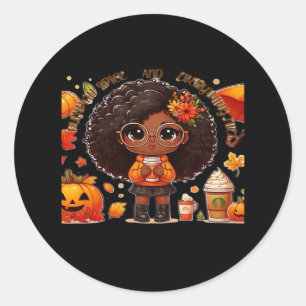 Pumpkin Spice And Everything Nice Design Funny Classic Round Sticker