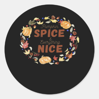 Pumpkin Spice And Everything Nice Essential Funny Classic Round Sticker