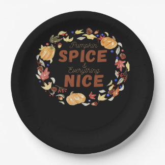 Pumpkin Spice And Everything Nice Essential Funny Paper Plate