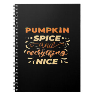 Pumpkin Spice And Everything Nice Essential Slogan Notebook