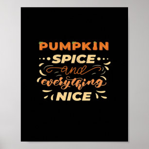 Pumpkin Spice And Everything Nice Essential Slogan Poster