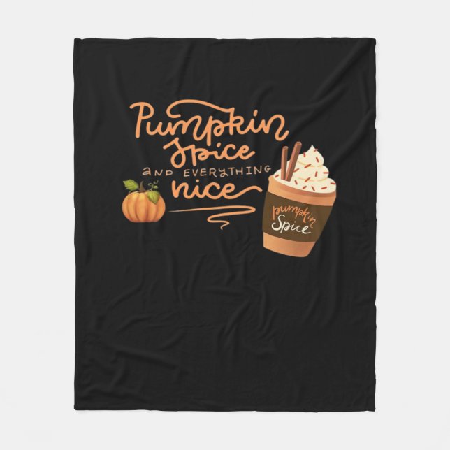 Pumpkin Spice And Everything Nice Fall Art With Pl Fleece Blanket (Front)