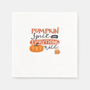 Pumpkin Spice And Everything Nice Fall Autumn Pump Napkin