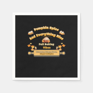 Pumpkin Spice And Everything Nice Fall Baking Vibe Napkin