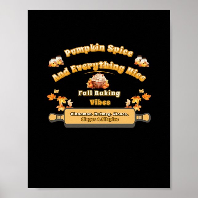 Pumpkin Spice And Everything Nice Fall Baking Vibe Poster (Front)