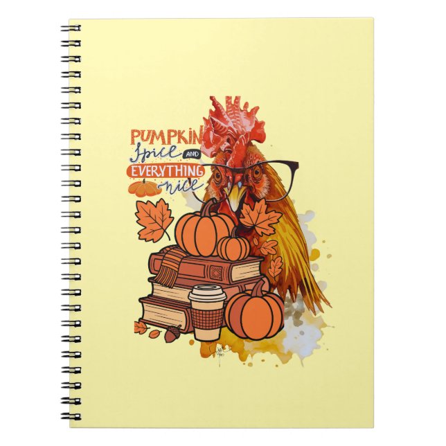 Pumpkin Spice and Everything Nice Fall Chicken Vib Notebook (Front)