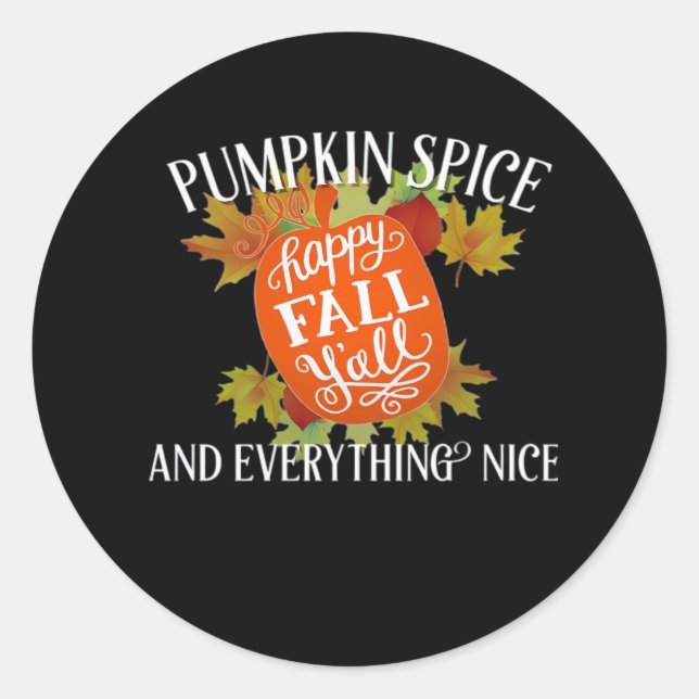 Pumpkin Spice And Everything Nice Fall Classic Classic Round Sticker (Front)