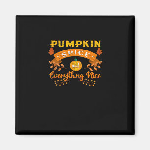Pumpkin Spice And Everything Nice Fall Coffee Latt Magnet