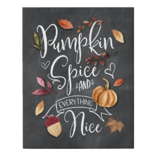 Pumpkin Spice and Everything Nice Fall Decor Faux Canvas Print