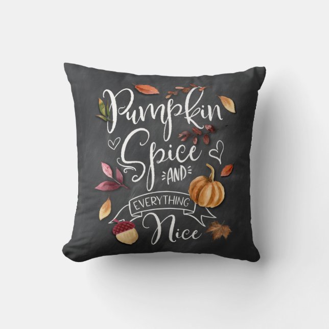 Pumpkin Spice and Everything Nice Fall Decorative Cushion (Front)