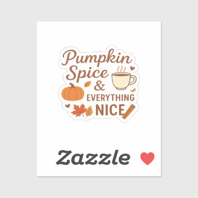 Pumpkin Spice And Everything Nice Fall Design (Sheet)