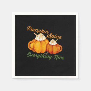Pumpkin Spice And Everything Nice Fall Design Napkin