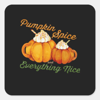 Pumpkin Spice And Everything Nice Fall Design Square Sticker