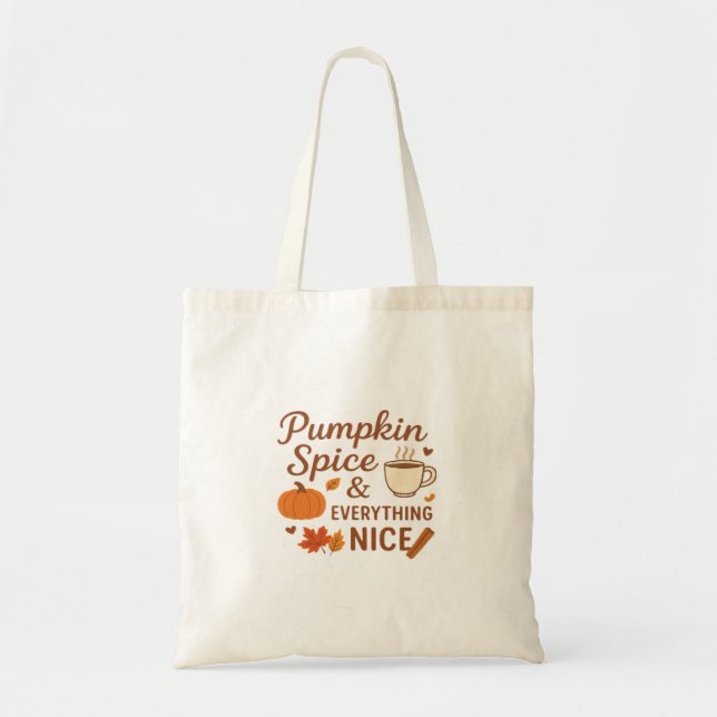 Pumpkin Spice And Everything Nice Fall Design Tote Bag (Front)
