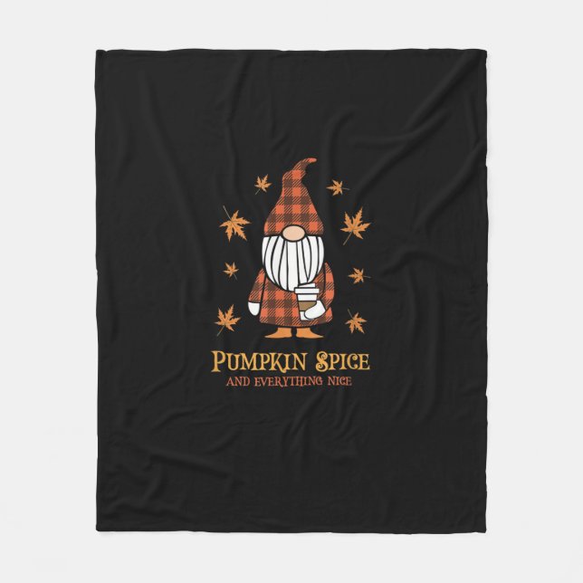 Pumpkin Spice And Everything Nice Fall Gnome Drink Fleece Blanket (Front)