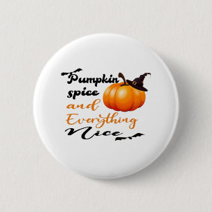 Pumpkin Spice And Everything Nice Fall Halloween G 6 Cm Round Badge