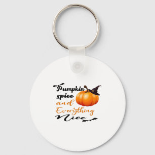 Pumpkin Spice And Everything Nice Fall Halloween G Key Ring