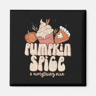 Pumpkin Spice and Everything Nice Fall Latte Coffe Magnet