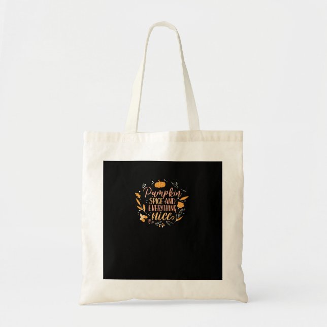 Pumpkin Spice And Everything Nice Fall Meme On Bac Tote Bag (Front)