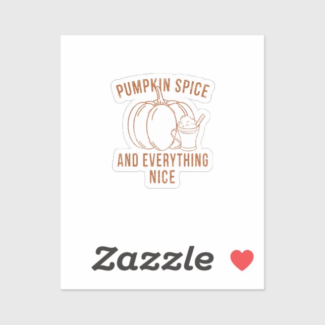 Pumpkin Spice And Everything Nice Fall Season Than (Sheet)