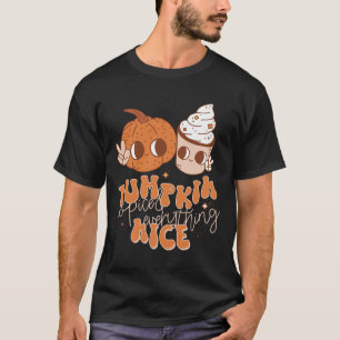 Pumpkin Spice and Everything Nice Fall Season Wome T-Shirt