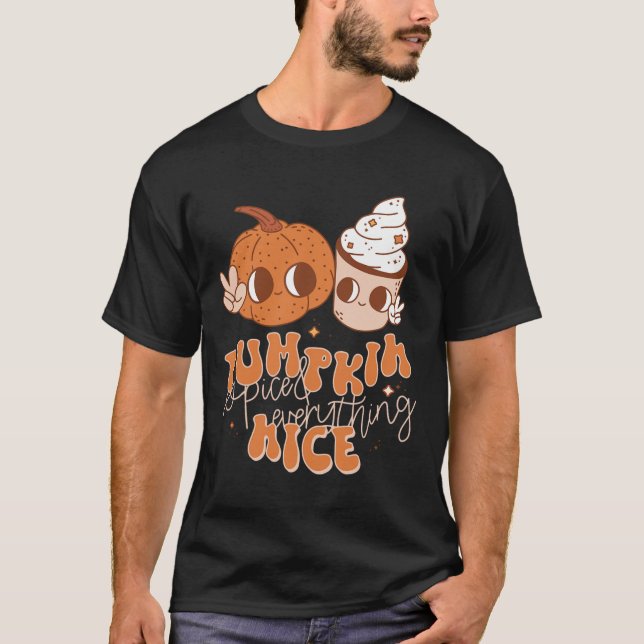 Pumpkin Spice and Everything Nice Fall Season Wome T-Shirt (Front)