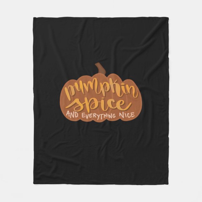 Pumpkin Spice And Everything Nice Fall Vibe Illust Fleece Blanket (Front)