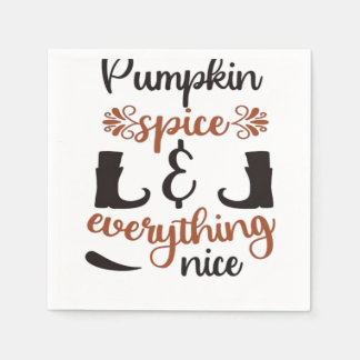 Pumpkin Spice And Everything Nice - Funny Autumn D Napkin
