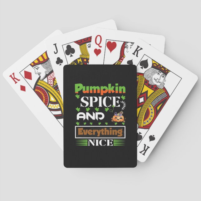 Pumpkin Spice And Everything Nice Funny Autumn Playing Cards (Back)
