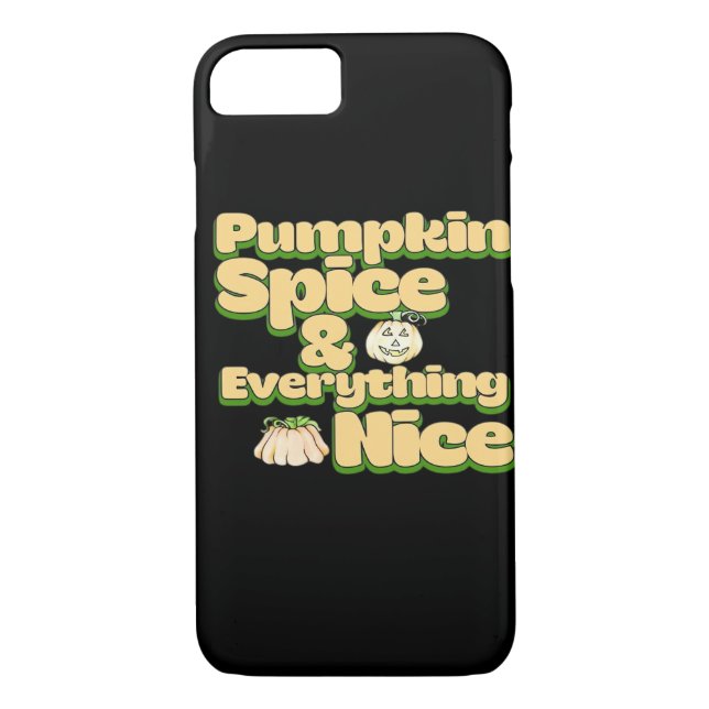 Pumpkin Spice And Everything Nice Funny Case-Mate iPhone Case (Back)