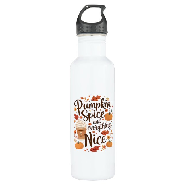 Pumpkin Spice And Everything Nice Funny Essential 710 Ml Water Bottle (Front)