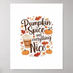 Pumpkin Spice And Everything Nice Funny Essential Poster