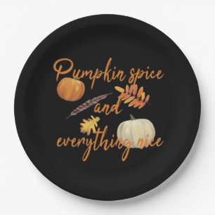 Pumpkin Spice And Everything Nice - Funny Hallowee Paper Plate