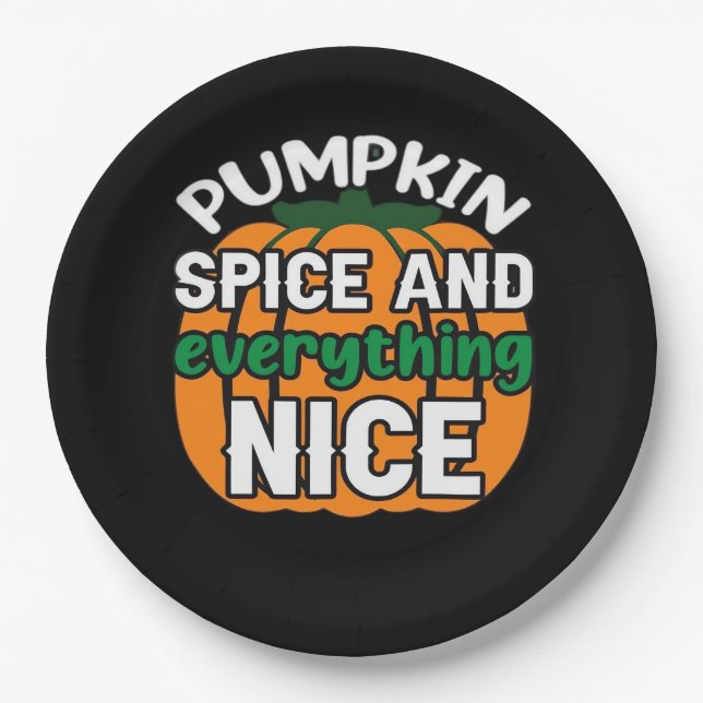 Pumpkin Spice And Everything Nice Funny Quote & Sl Paper Plate (Front)
