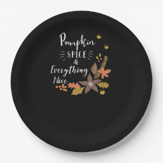 Pumpkin Spice And Everything Nice Funny Slogan Paper Plate