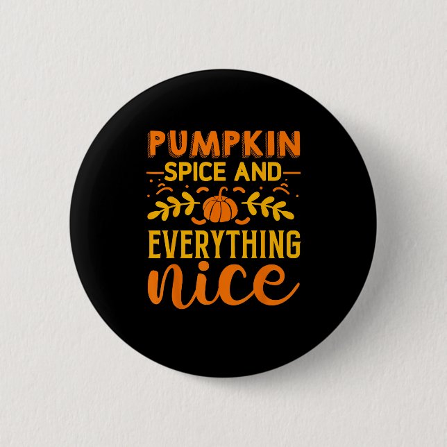 Pumpkin Spice And Everything Nice Funny Sloth and  6 Cm Round Badge (Front)