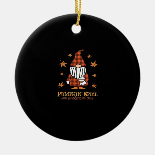 Pumpkin Spice And Everything Nice Gnome Drinking C Ceramic Ornament (Front)