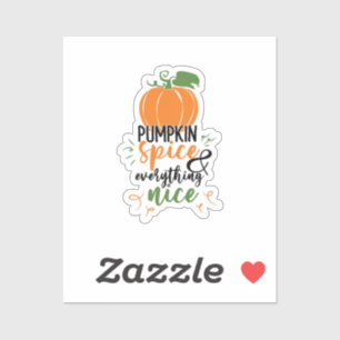 Pumpkin Spice And Everything Nice Halloween Funny