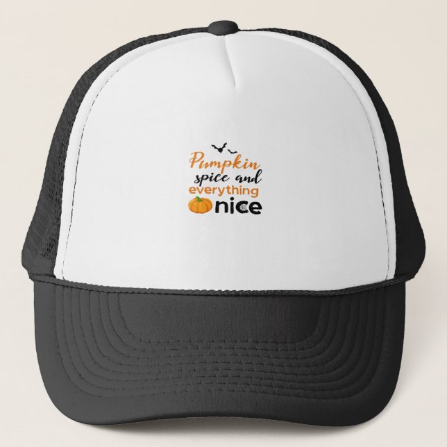 Pumpkin Spice And Everything Nice, Halloween, Pump Trucker Hat (Front)